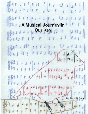 A Musical Journey in Our Key 1
