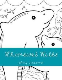 bokomslag Whimsical Wilds: Coloring and Write Your Own Story Book