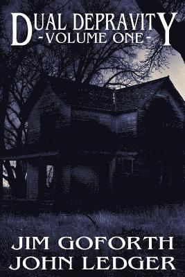 John Ledger, Jim Goforth - Dual Depravity, Häftad