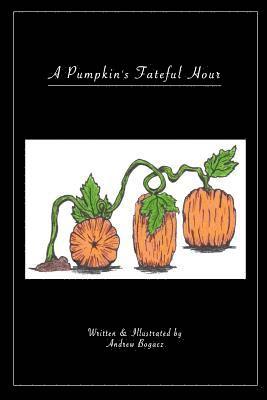A Pumpkins Fateful Hour 1