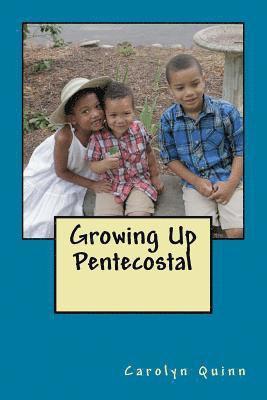 bokomslag Growing Up Pentecostal