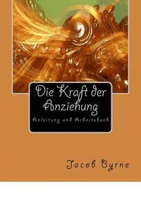 bokomslag Kraft der Anziehung Arbeitsbuch: Anleitung und Arbeitsbuch