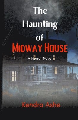 bokomslag The Haunting of Midway House: A Haunted House Mystery