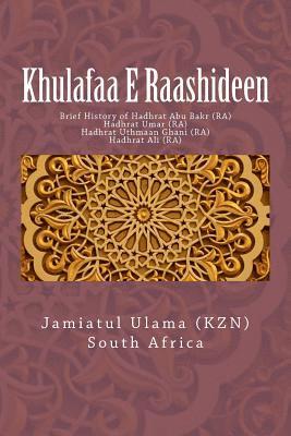 bokomslag Khulafaa E Raashideen: Brief History of Hadhrat Abu Bakr (RA) - Hadhrat Umar (RA) - Hadhrat Uthmaan Ghani (RA) - Hadhrat Ali (RA)