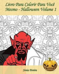 bokomslag Livro Para Colorir Para Você Mesmo - Halloween - Volume 1: É hora de comemorar o Dia das Bruxas!
