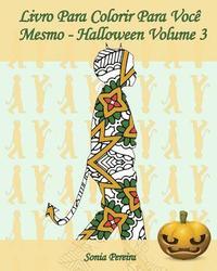 bokomslag Livro Para Colorir Para Você Mesmo - Halloween - Volume 3: 25 silhuetas de crianças em trajes de Halloween