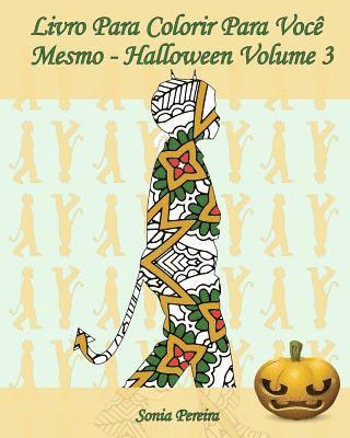 bokomslag Livro Para Colorir Para Você Mesmo - Halloween - Volume 3: 25 silhuetas de crianças em trajes de Halloween