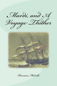 bokomslag Mardi, and A Voyage Thither