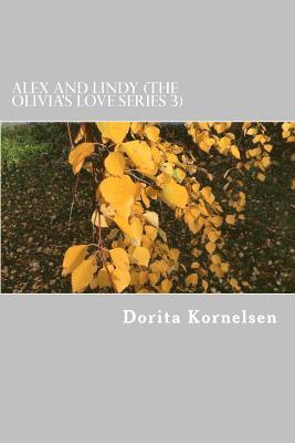bokomslag Alex and Lindy (The Olivia's Love Series 3)