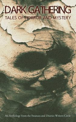 Swansea &. District Writers Circle - Dark Gathering, Häftad