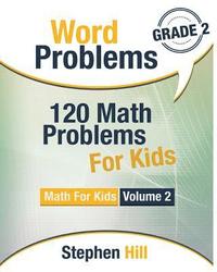 bokomslag Word Problems: 120 Math Problems For Kids: Math Workbook Grade 2