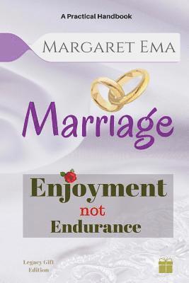 bokomslag Marriage - Enjoyment not Endurance