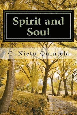 Spirit and Soul: Dialogues with a Spirit