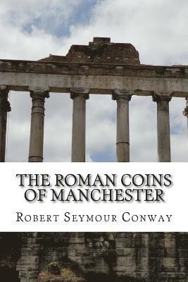 The Roman Coins of Manchester 1