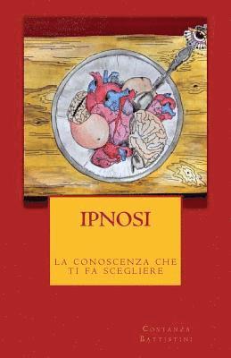 IPNOSI, la conoscenza che ti fa scegliere 1