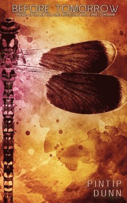 Pintip Dunn - Before Tomorrow, Häftad