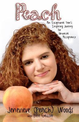 bokomslag Peach: An Exceptional Teen's Inspiring Journey for Universal Acceptance