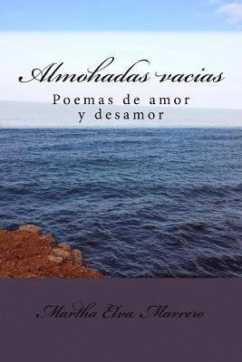 Almohadas vacias: Poemas de amor y desamor 1