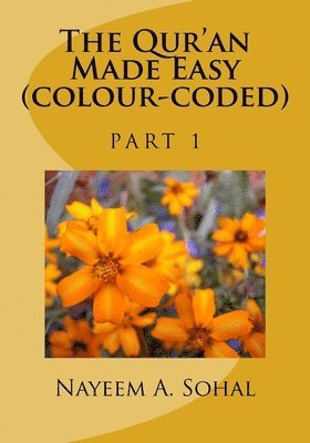 bokomslag The Qur'an Made Easy - Part 1 (colour): Part 1 (colour-coded)