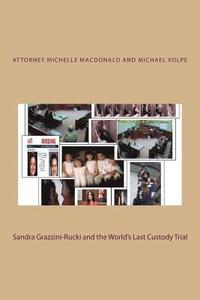 bokomslag Sandra Grazzini-Rucki and the World's Last Custody Trial