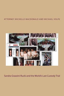 Sandra Grazzini-Rucki and the World's Last Custody Trial 1