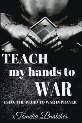 bokomslag Teach My Hands To War