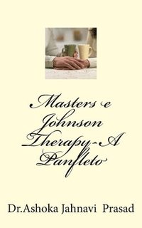bokomslag Masters e Johnson Therapy-A Panfleto