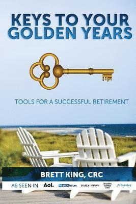 bokomslag Keys to Your Golden Years: Tools for a Successful Retirement