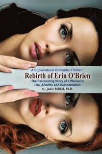 bokomslag Rebirth of Erin O'Brien: Fascinating Life, Afterlife & Reincarnation