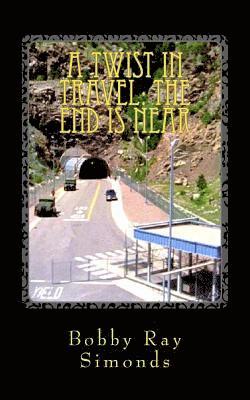 Mary E. Simonds, Bobby Simonds - A Twist in Travel: The End is Near, Häftad