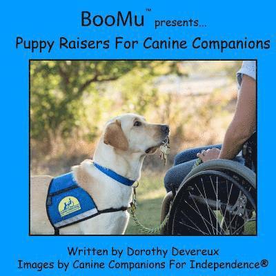 BooMu Presents... Puppy Raisers for Canine Companions 1