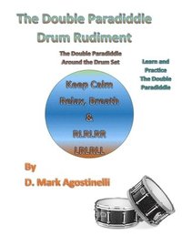 bokomslag The Double Paradiddle Drum Rudiment: The Double Paradiddle Around the Drum Set
