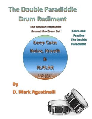 The Double Paradiddle Drum Rudiment: The Double Paradiddle Around the Drum Set 1