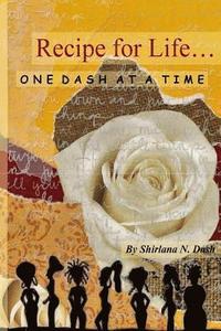 bokomslag A Recipe for Life: One Dash at A Time
