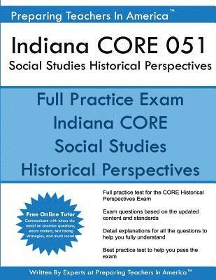 Indiana CORE 051 Social Studies Historical Perspectives: 051 Historical Perspectives CORE Exam 1