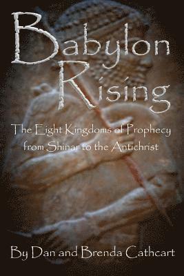 Dan &. Brenda Cathcart - Babylon Rising, Häftad