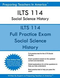 bokomslag ILTS 114 Social Science History: ILTS Social Science Illinois Licensure Testing System