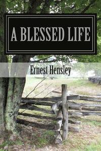 bokomslag A Blessed Life: Faith, Family, and Friends