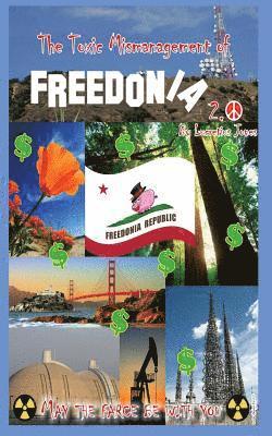 Lucretius Jones - The Toxic Mismanagement of Freedonia 2.0: May the farce be with you!, Häftad