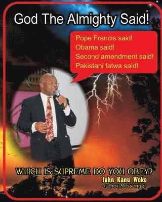 God The Almighty Said! 1