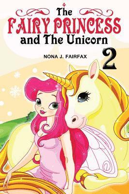 The Fairy Princess and The Unicorn Book 2 1