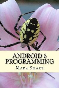 bokomslag Android 6 Programming: Android Studio Development Guide