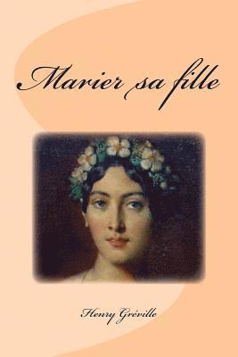 Marier sa fille 1