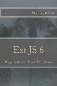 bokomslag Ext JS 6: Beginners Guide Book