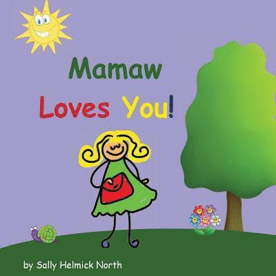 Mamaw Loves You! 1