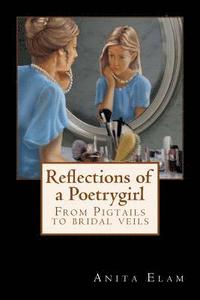 bokomslag Reflections of a Poetrygirl