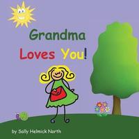 bokomslag Grandma Loves You!