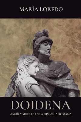 bokomslag Doidena: Amor y muerte en la Hispania romana