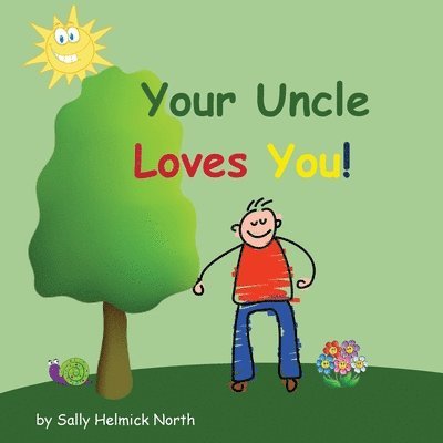 Sally Helmick North - Your Uncle Loves You!, Häftad