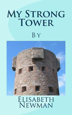 bokomslag My Strong Tower